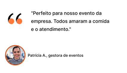 Depoimento de Patrícia A., gestora de eventos